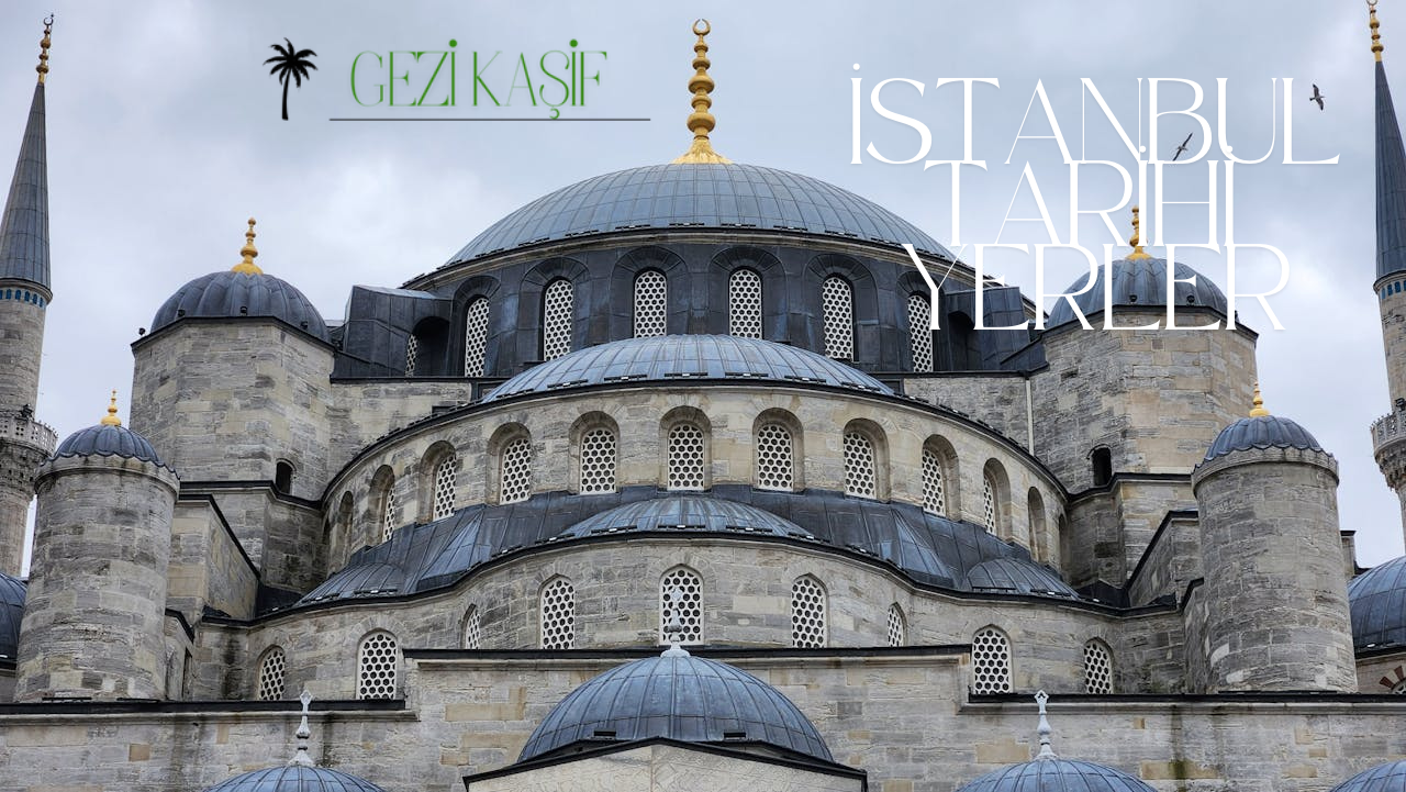 İstanbul Tarihi Yerler