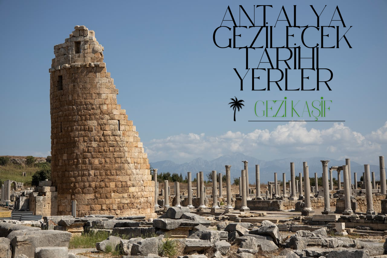 Antalya Gezilecek Yerler