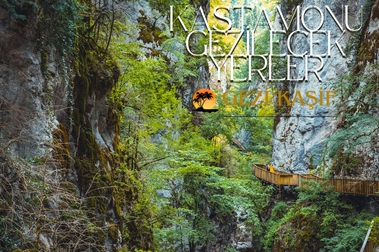 Kastamonu Gezilecek Yerler